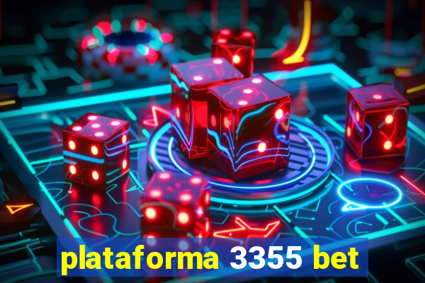 plataforma 3355 bet