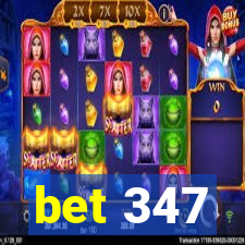 bet 347