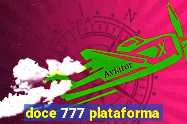 doce 777 plataforma