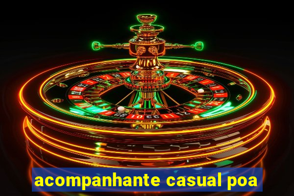 acompanhante casual poa