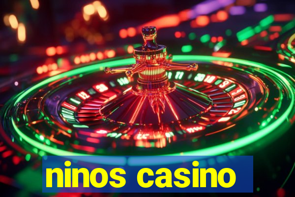 ninos casino