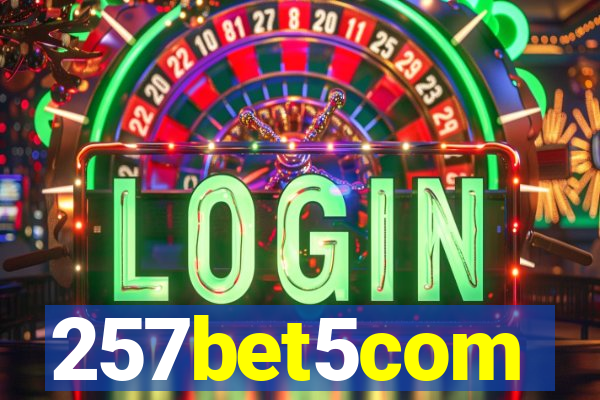 257bet5com