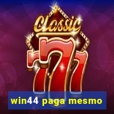 win44 paga mesmo