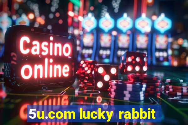 5u.com lucky rabbit