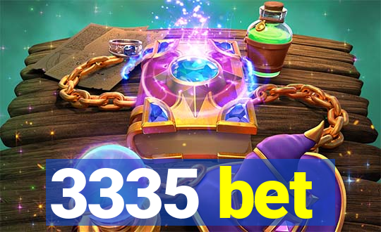 3335 bet