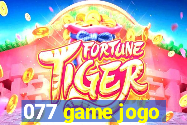 077 game jogo