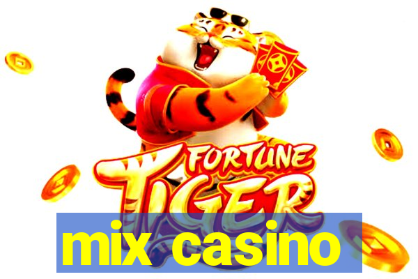 mix casino