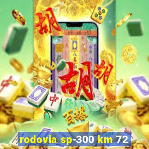 rodovia sp-300 km 72