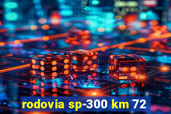 rodovia sp-300 km 72