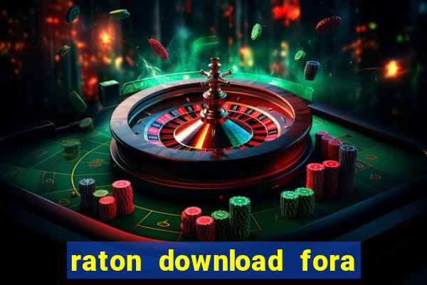 raton download fora do ar
