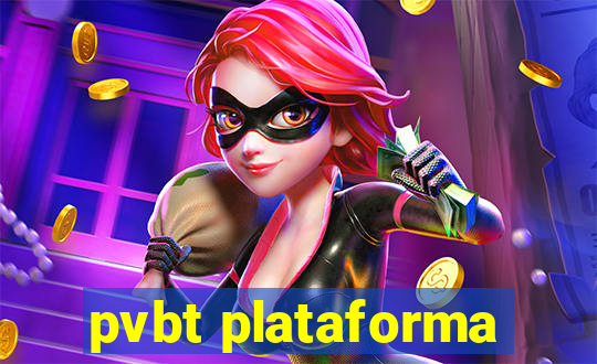 pvbt plataforma