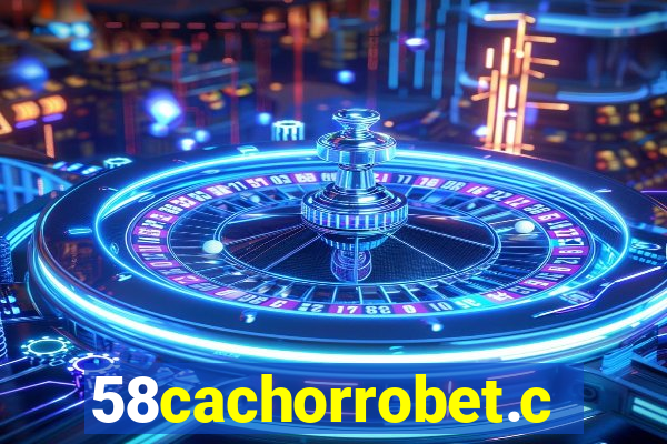 58cachorrobet.com