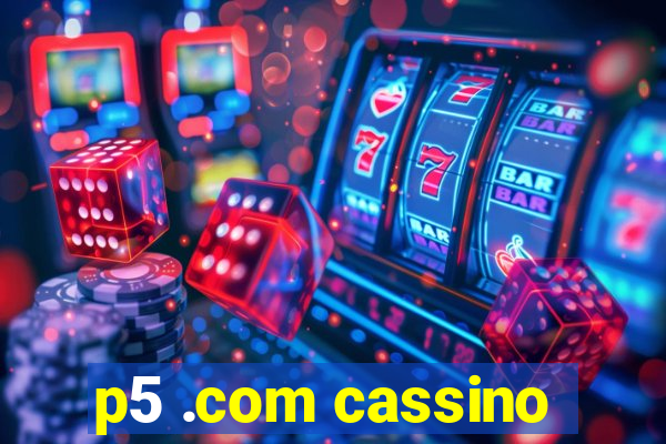 p5 .com cassino