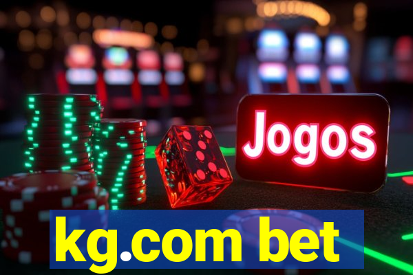 kg.com bet