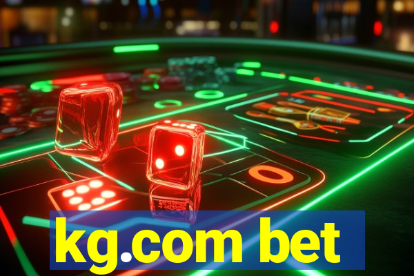 kg.com bet