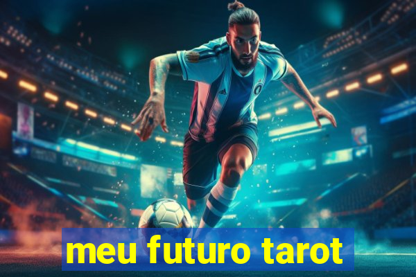 meu futuro tarot