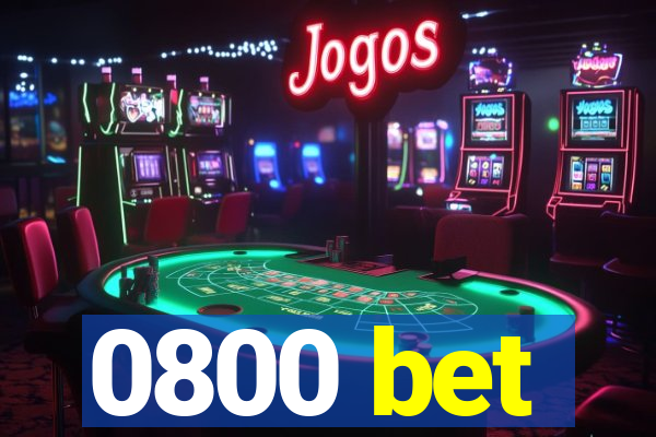 0800 bet