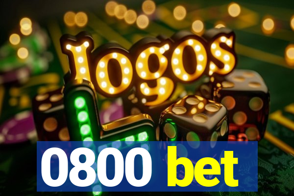 0800 bet