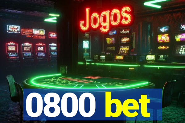 0800 bet