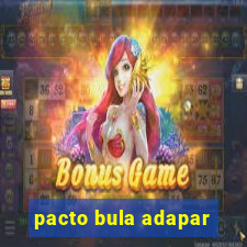 pacto bula adapar