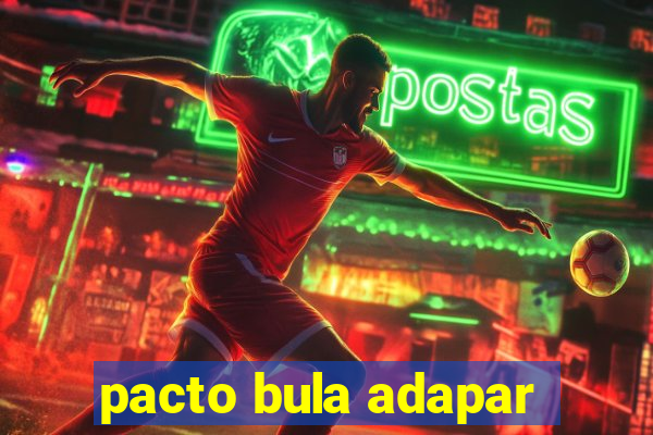 pacto bula adapar
