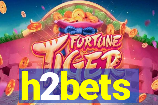 h2bets