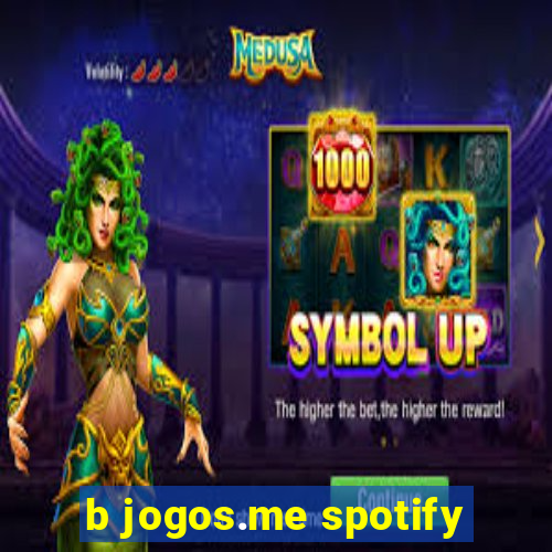 b jogos.me spotify