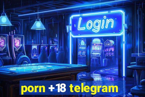 porn +18 telegram