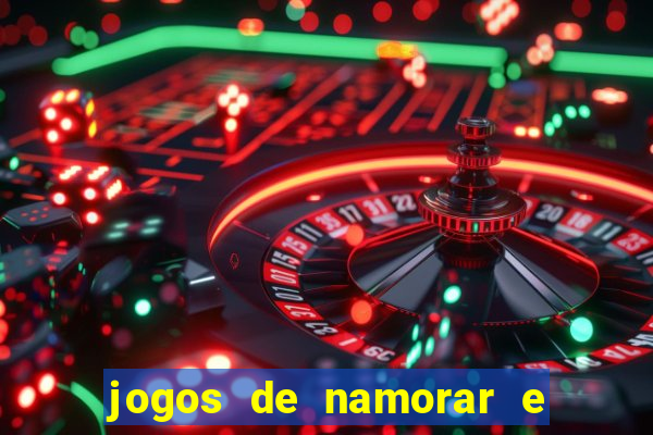 jogos de namorar e fazer filho