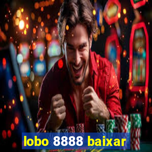 lobo 8888 baixar