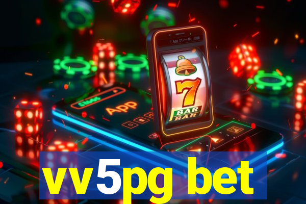 vv5pg bet