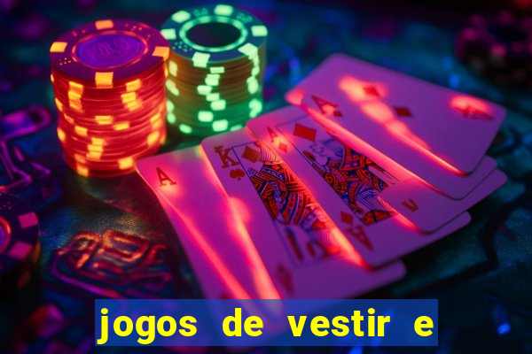jogos de vestir e maquiar 360