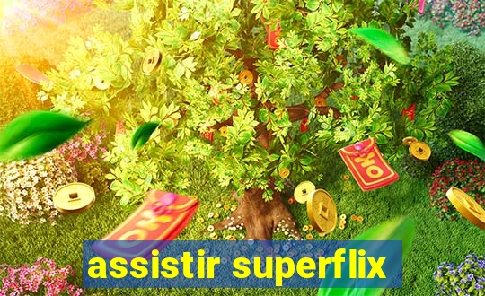 assistir superflix