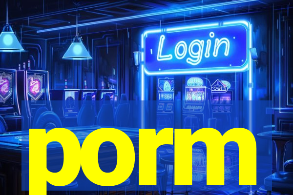porm