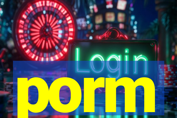porm
