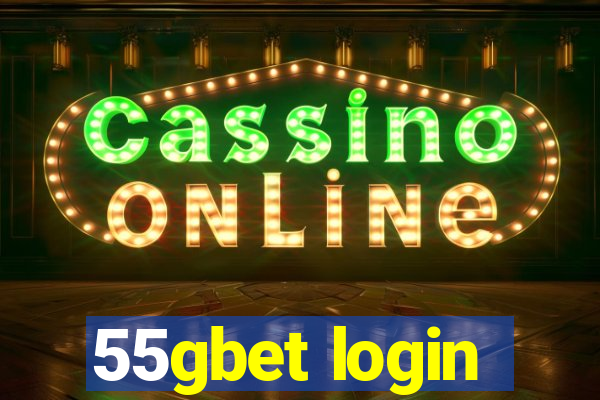 55gbet login