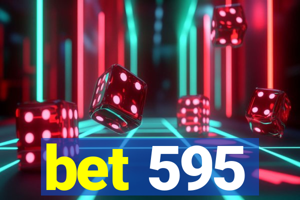 bet 595
