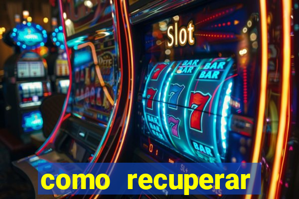 como recuperar dinheiro perdido em apostas