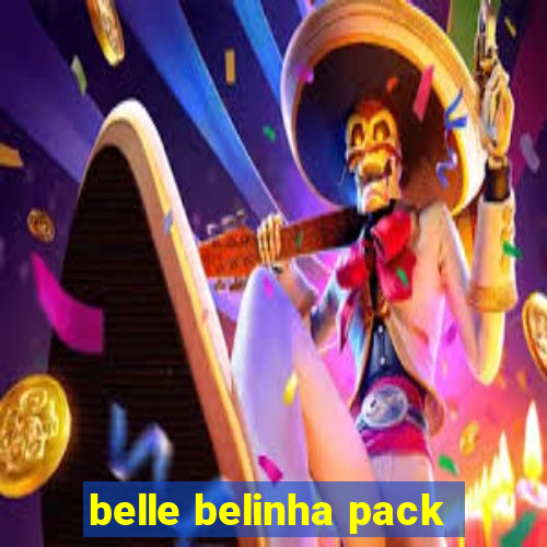 belle belinha pack