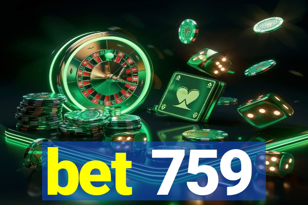 bet 759