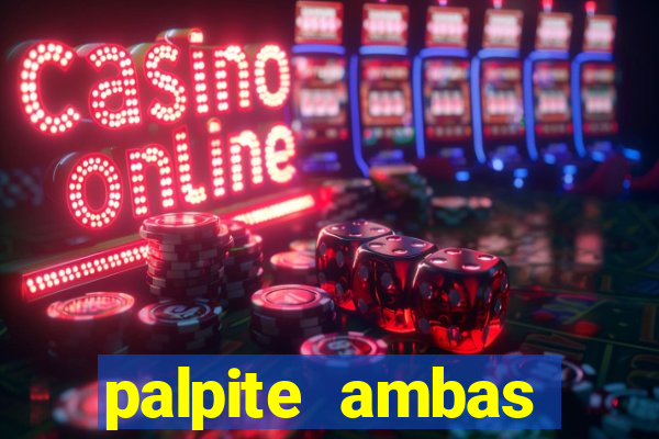 palpite ambas marcam hoje