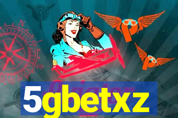 5gbetxz