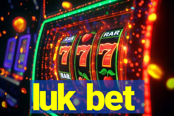 luk bet