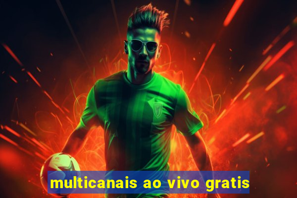 multicanais ao vivo gratis