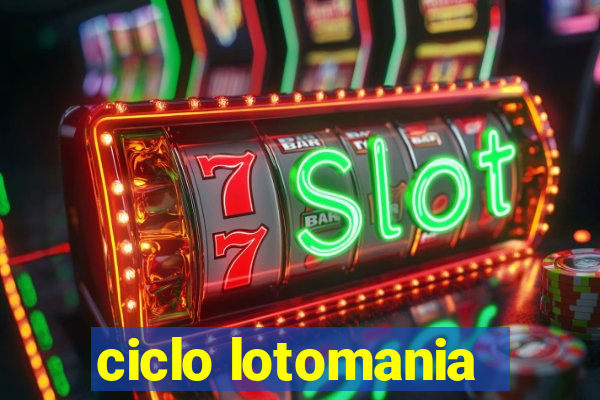 ciclo lotomania