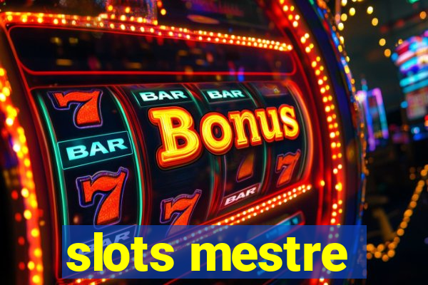 slots mestre