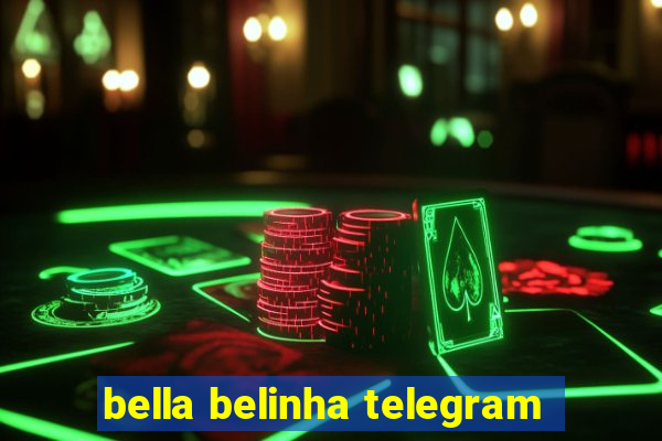 bella belinha telegram