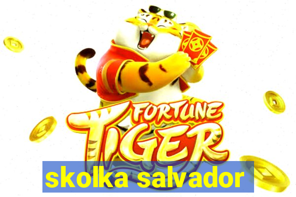 skolka salvador