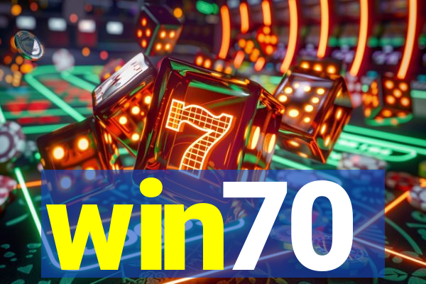 win70