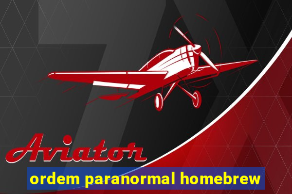 ordem paranormal homebrew